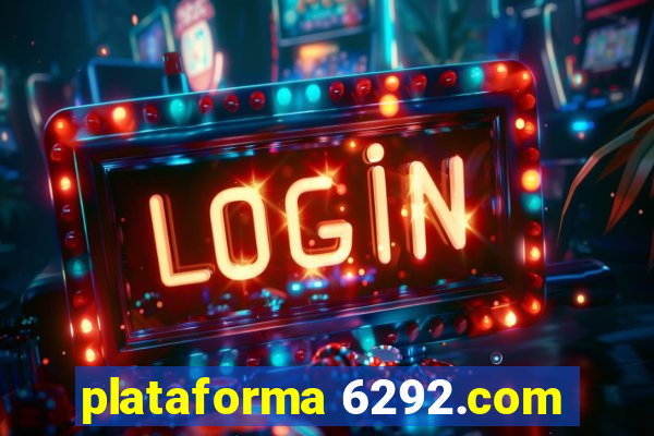 plataforma 6292.com